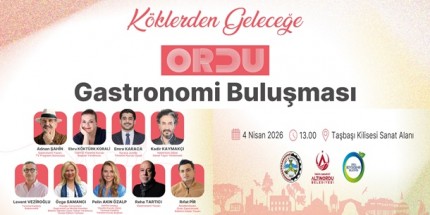 Ordu’da Gastronomi Buluşması